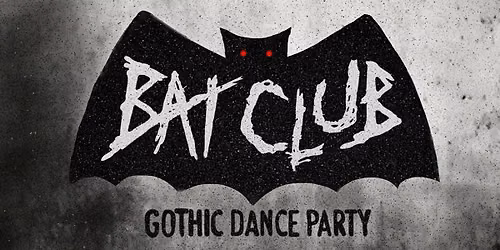 Bat Club Goth Dance Party 11\/20