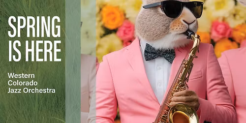 Spring is Here - Western Colorado Jazz Orchestra