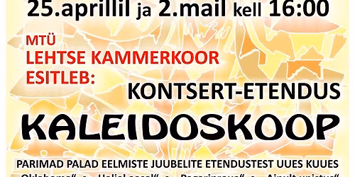 Lehtse Kammerkoori juubelikontsert-etendus "Kaleidoskoop"