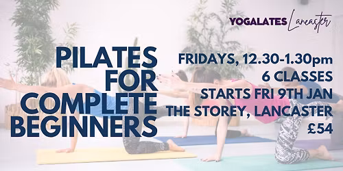 Pilates for Complete Beginners - 6 Session Course!