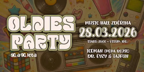 ~ OLDIES PARTY ~ 80.&90.l\u00e9ta ~ ZD\u011a\u0158INA