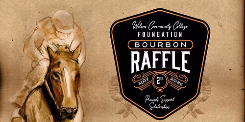 Wilson Community College Foundation Bourbon Raffle