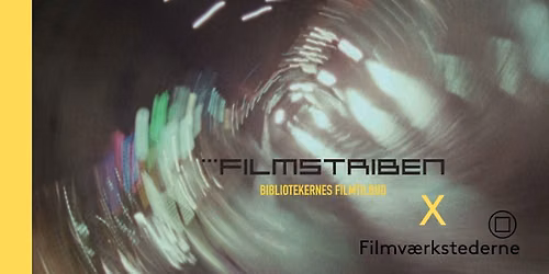 Frist til Open Call: Filmstriben X Filmv\u00e6rkstederne