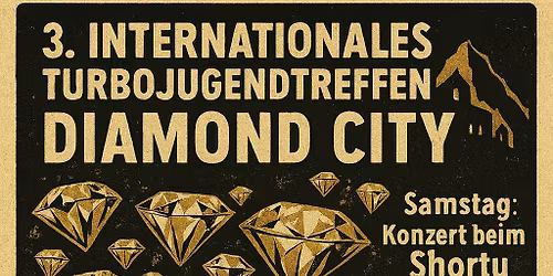 3. Internationales Turbojugend-Treffen Diamond City