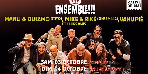 ENSEMBLE!! avec Mike & Rik\u00e9 (Sins\u00e9milia), Manu et Guizmo (Tryo), Vanupi\u00e9... \/ La Coop\u00e9rative de Mai