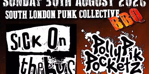 SLPC BBQ: Sick on the Bus, PollyPikPocketz, Scandal, Backstreet Abortions & more