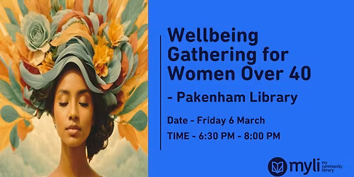 \t Wellbeing Gathering for Women Over 40- Lavender Haze 40 + Womens group \u2013 Pakenham Library