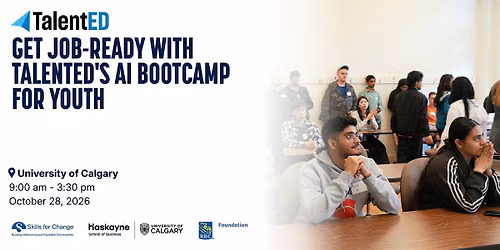 Get job-ready with UCalgary and TalentED's AI Bootcamp for Youth