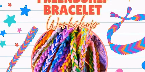 Pop Up: Friendship Bracelet Class