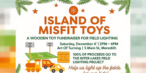 Island of Misfit Toys Fundraiser at Art Of Turning