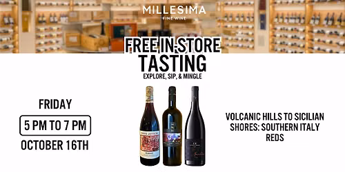 Free Wine Tasting \u2013 Volcanic Hills to Sicilian Shores: Southern Italy Reds