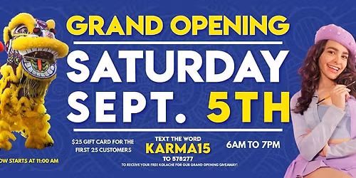 Karma's Grand Opening - Sugar Land Location