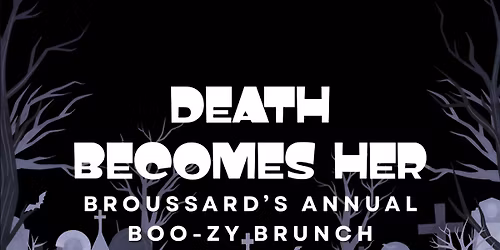 Broussards Boo-zy Brunch