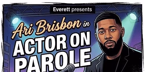 Actor on Parole at Everett Stage