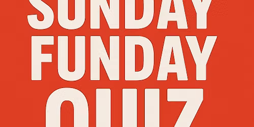 Funday Sunday Quiz night. 