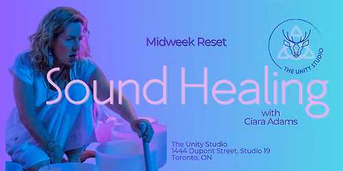 Midweek Reset Group Sound Healing Journey with Ciara Adams