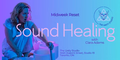 Midweek Reset Group Sound Healing Journey with Ciara Adams
