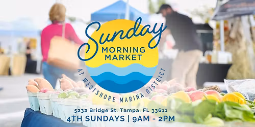 Sunday Morning Market at Westshore Marina District