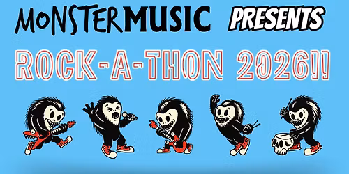 Monster Music presents - Rockathon 2026!!
