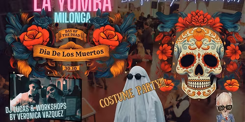 Hallowen \/Dia de los Muertos at La Yumba with Veronica Vazquez