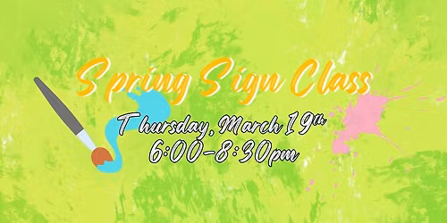 Spring Sign Class