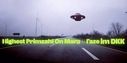 HIGHEST PRIMZAHL ON MARS(instrumental space psychedelic krautrock,Ffm)\/\/Faze(fuzzy psych space,DA)