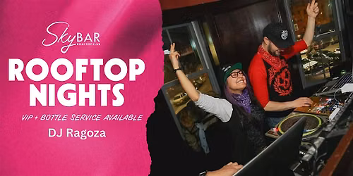 ROOFTOP NIGHTS WITH DJ RAGOZA