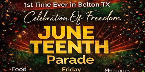 Juneteenth Celebration in Belton Texas 
