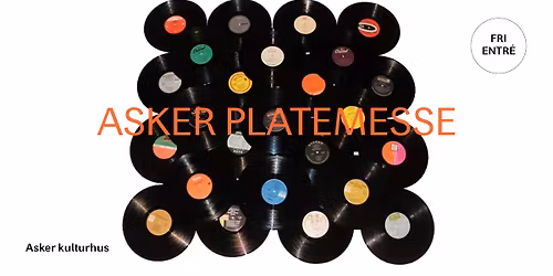 Asker platemesse \/\/ Asker kulturhus