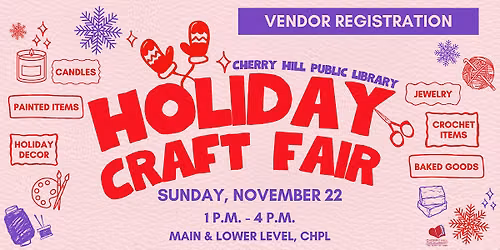 CHPL Holiday Craft Fair 2026 - Vendor Registration