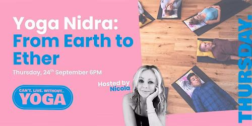 Yoga Nidra: From Earth to Ether