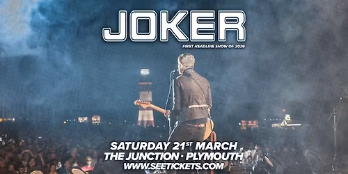 JOKER @ The Junction, Plymouth | 21.03.26