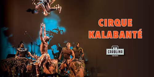Cirque Kalabant\u00e9 at Alberta Bair Theater