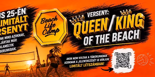 Beach Life Camp Queen\/ King of the beach verseny