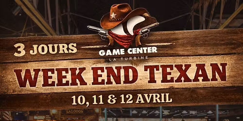 \ud83c\udf35 WEEK-END TEXAN AU GAME CENTER ! \ud83e\udd20