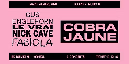 GUS ENGLEHORN (CA) + LE VRAI NICK CAVE (BE) + FABIOLA (BE)