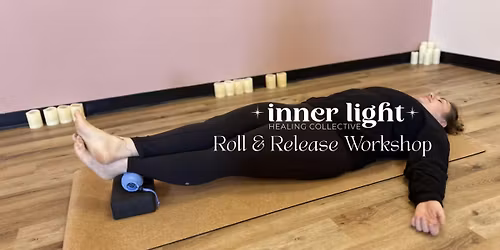 Roll & Release & Reiki Workshop with Robyn