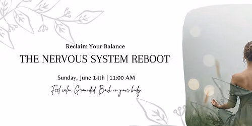 The Nervous System Reboot Workshop