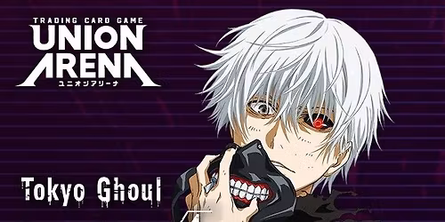 Tokyo Ghoul Release Event! Union Arena [UE18BT]!
