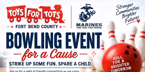 BOWLING FOR A CAUSE | Toys for Tots Fort Bend