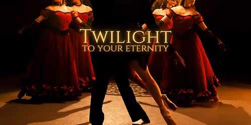 Twilight to Your Eternity