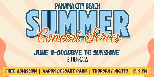 PCB Summer Concert Series | June 11-Goodbye to Sunshine 
