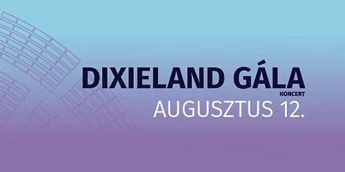 DIXIELAND G\u00c1LA koncert