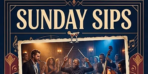 SUNDAY SIPS LIVE BAND AND FOOD