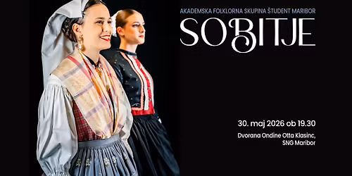 SOBITJE - 62. celove\u010derna predstava Akademske folklorne skupine \u0160tudent