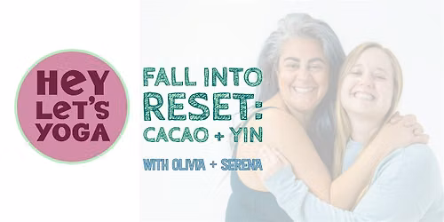 Fall into Reset: Cacao + Yin