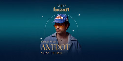 Antdot, Mezz, Hudare