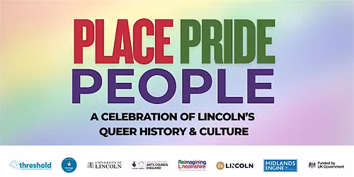 Place, Pride, People: A Celebration of Lincoln's Queer History and Culture