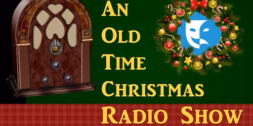 AUDITIONS: Old Time Christmas Radio Show (All Ages) BGP
