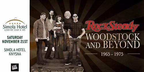 Woodstock & Beyond: 1965-1975 live in Knysna